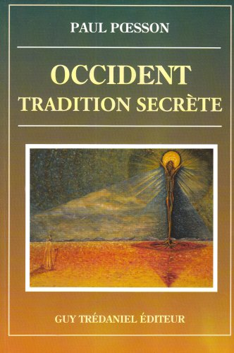 Occident, tradition secrète