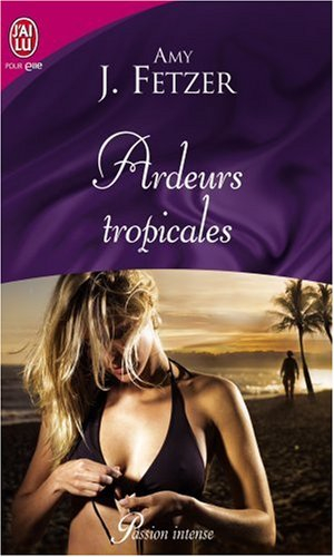 Ardeurs tropicales