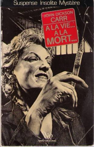 A la vie... à la mort