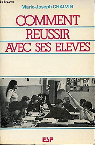 Comment réussir avec ses élèves : l'analyse transactionnelle à l'école