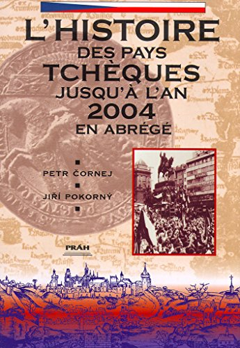 l'histoire des pays tchèques jusqu'à l'an 2000 en abrégé
