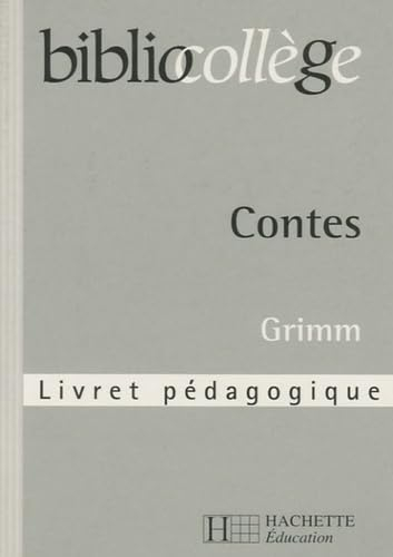 Contes, Grimm : livret pédagogique