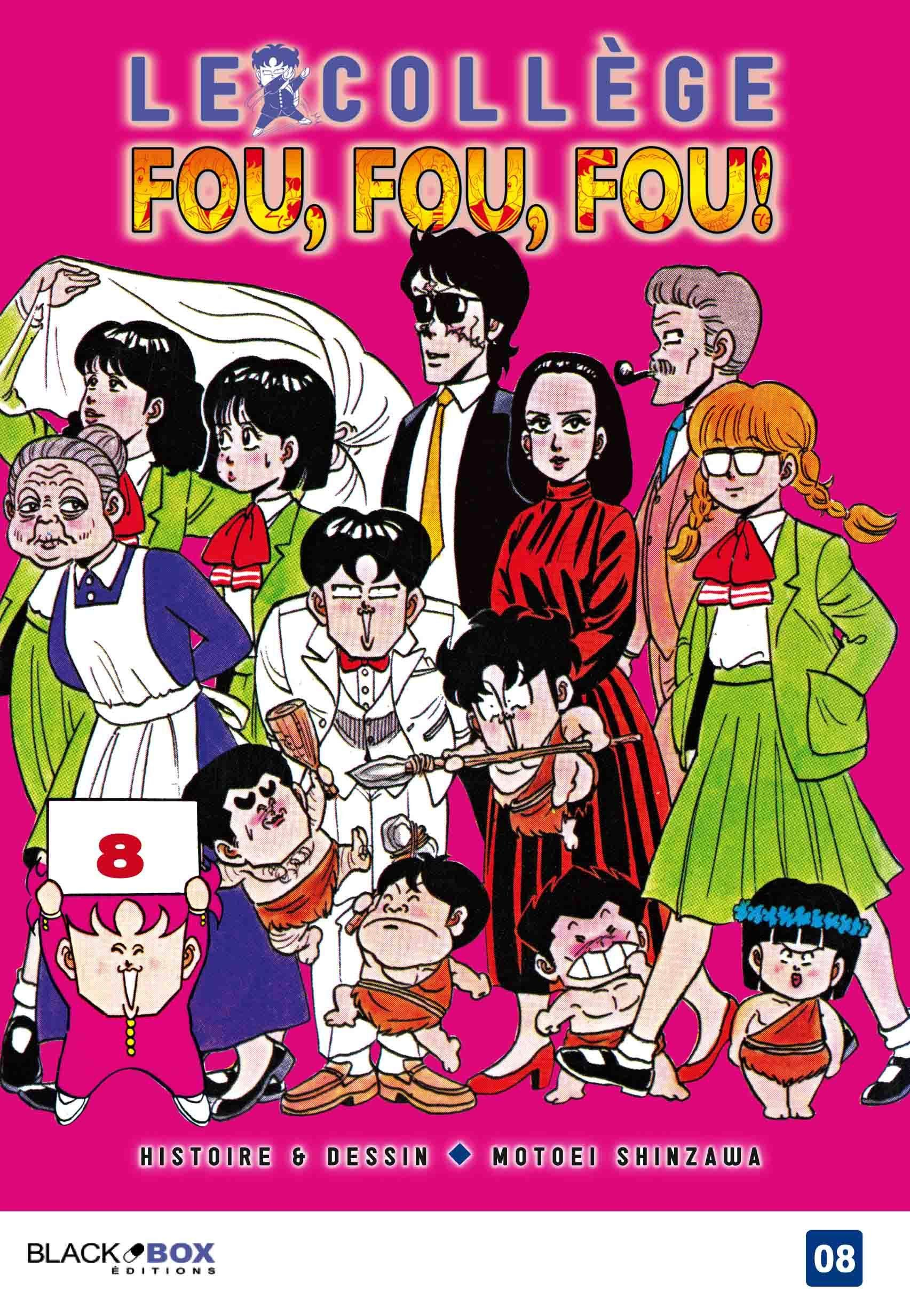 Le collège fou, fou, fou ! : high school ! Kimengumi. Vol. 8. Le prince et le pauvre chelou