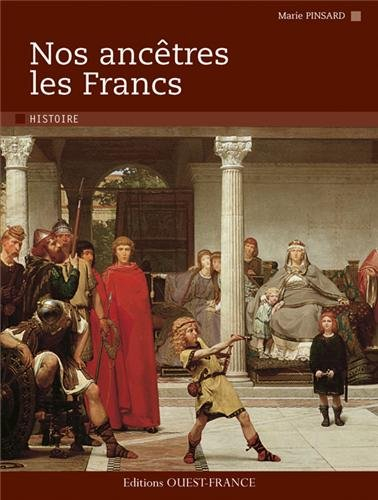 Nos ancêtres les Francs