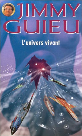 jim guieu, l'univers vivant