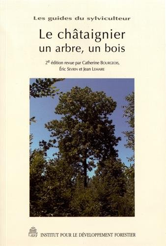 Le châtaignier : un arbre, un bois