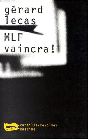 MLF vaincra !