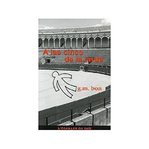 A las cinco de la tarde : une enquête de Cavalier