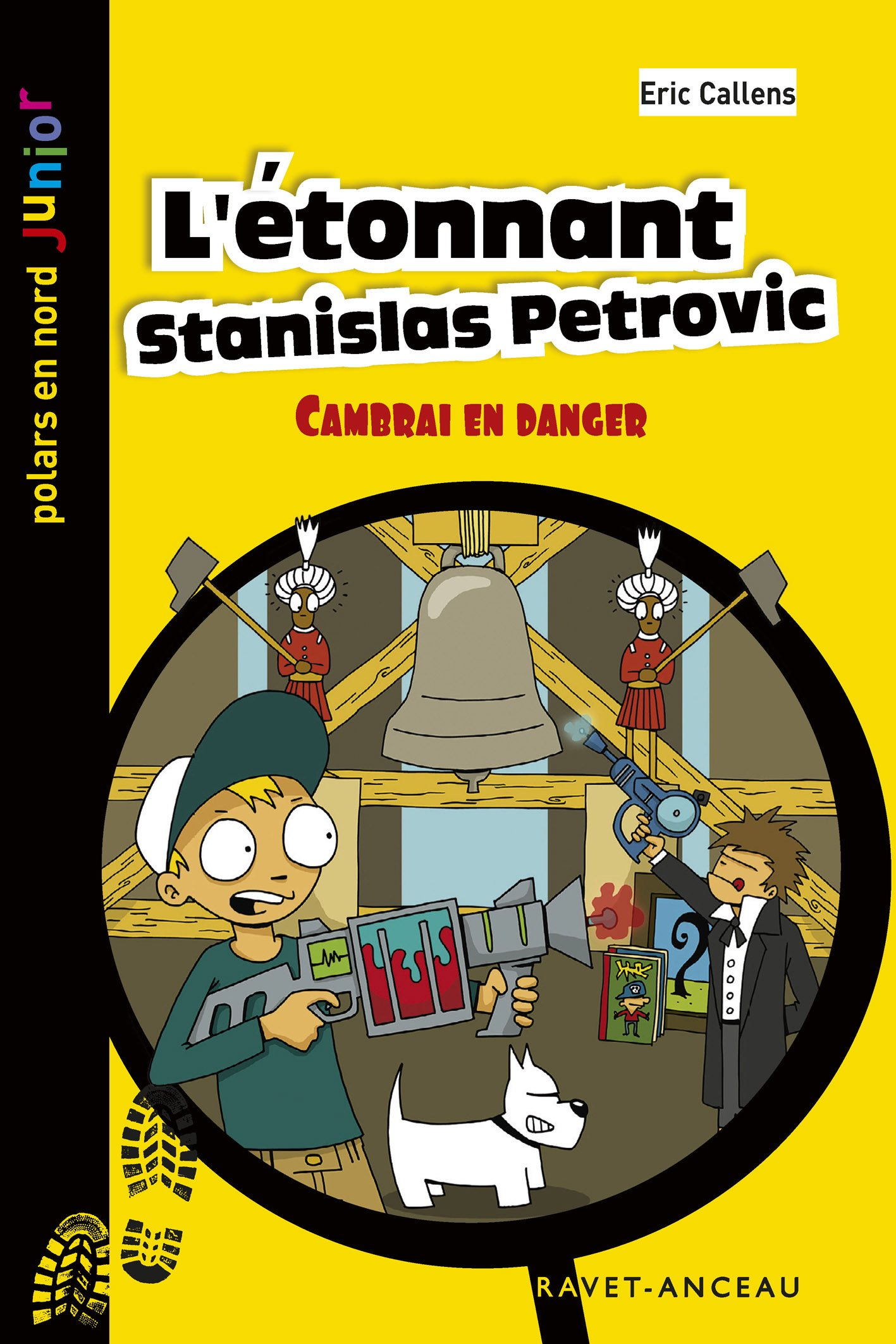 L'étonnant Stanislas Petrovic : Cambrai en danger