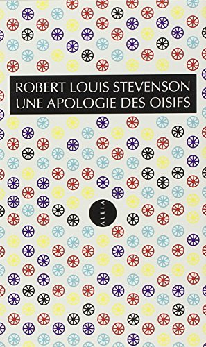 Une apologie des oisifs. Causeries et causeurs