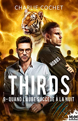 Quand l'aube succède à la nuit : Thirds, T9