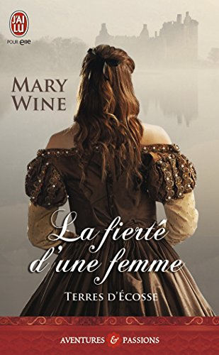 Terres d'Ecosse. Vol. 3. La fierté d'une femme