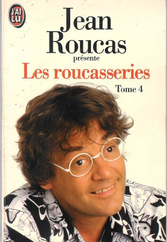 Les Roucasseries. Vol. 4
