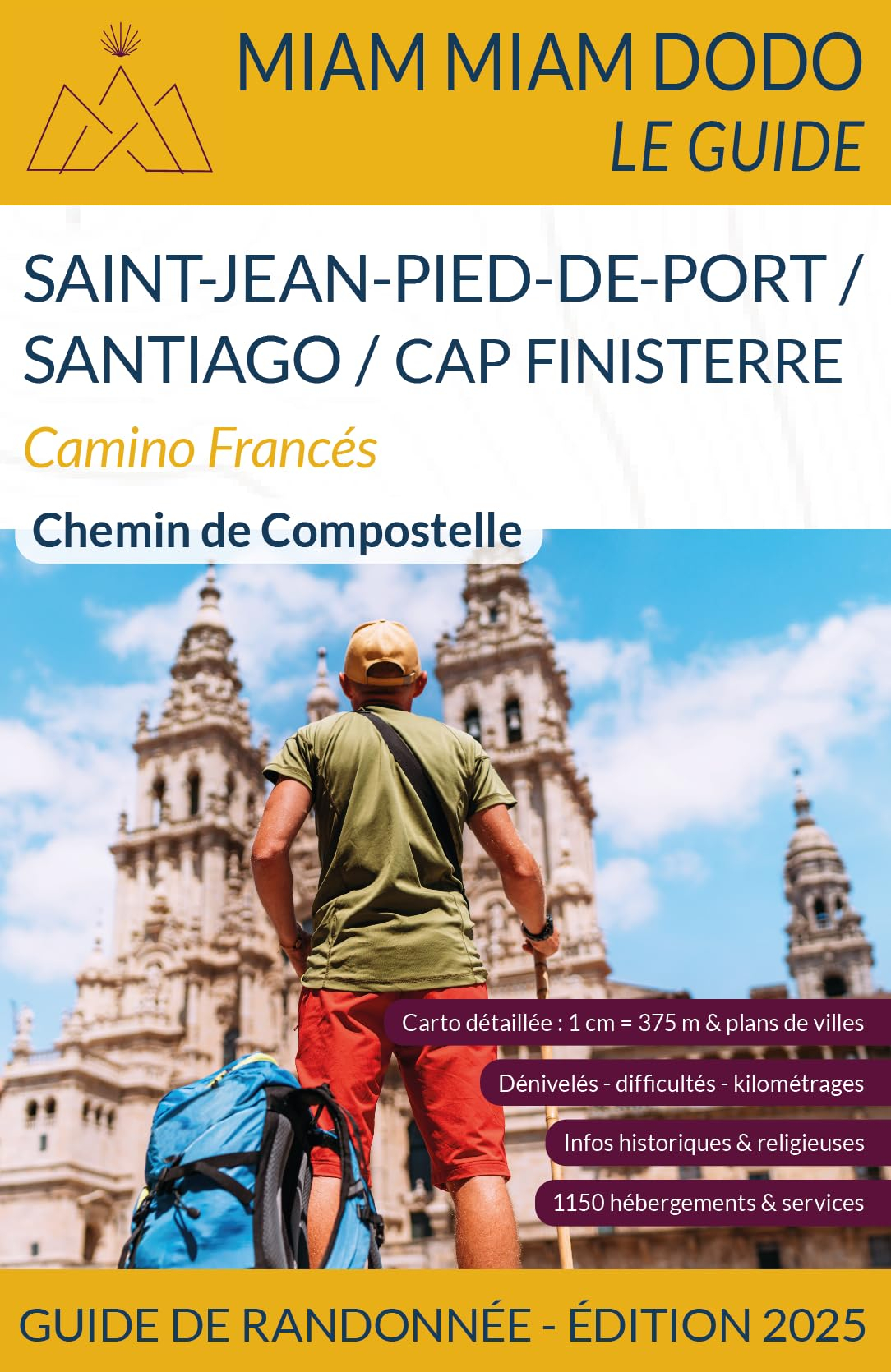 Camino francés : de Saint-Jean-Pied-de-Port à Santiago + le chemin jusqu'à Finisterre : chemin de Co