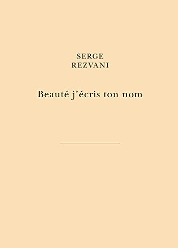 Beauté j'écris ton nom : par la main des libertés du peintre