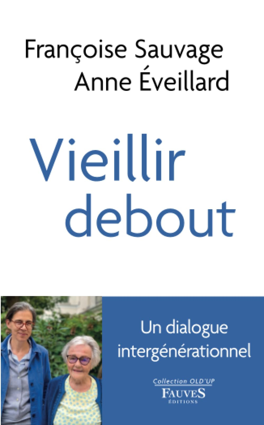 Vieillir debout