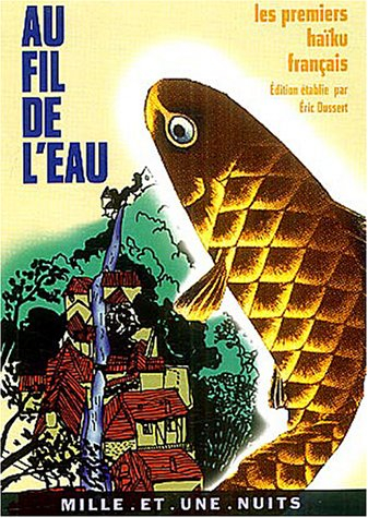 Au fil de l'eau : les premiers haïkus français