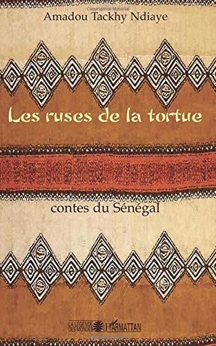 Les ruses de la tortue : contes du Sénégal
