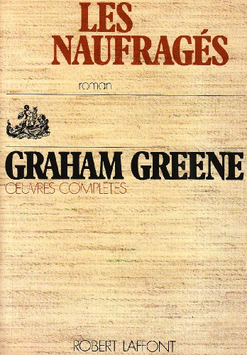 Oeuvres complètes. Vol. 15. Les naufragés