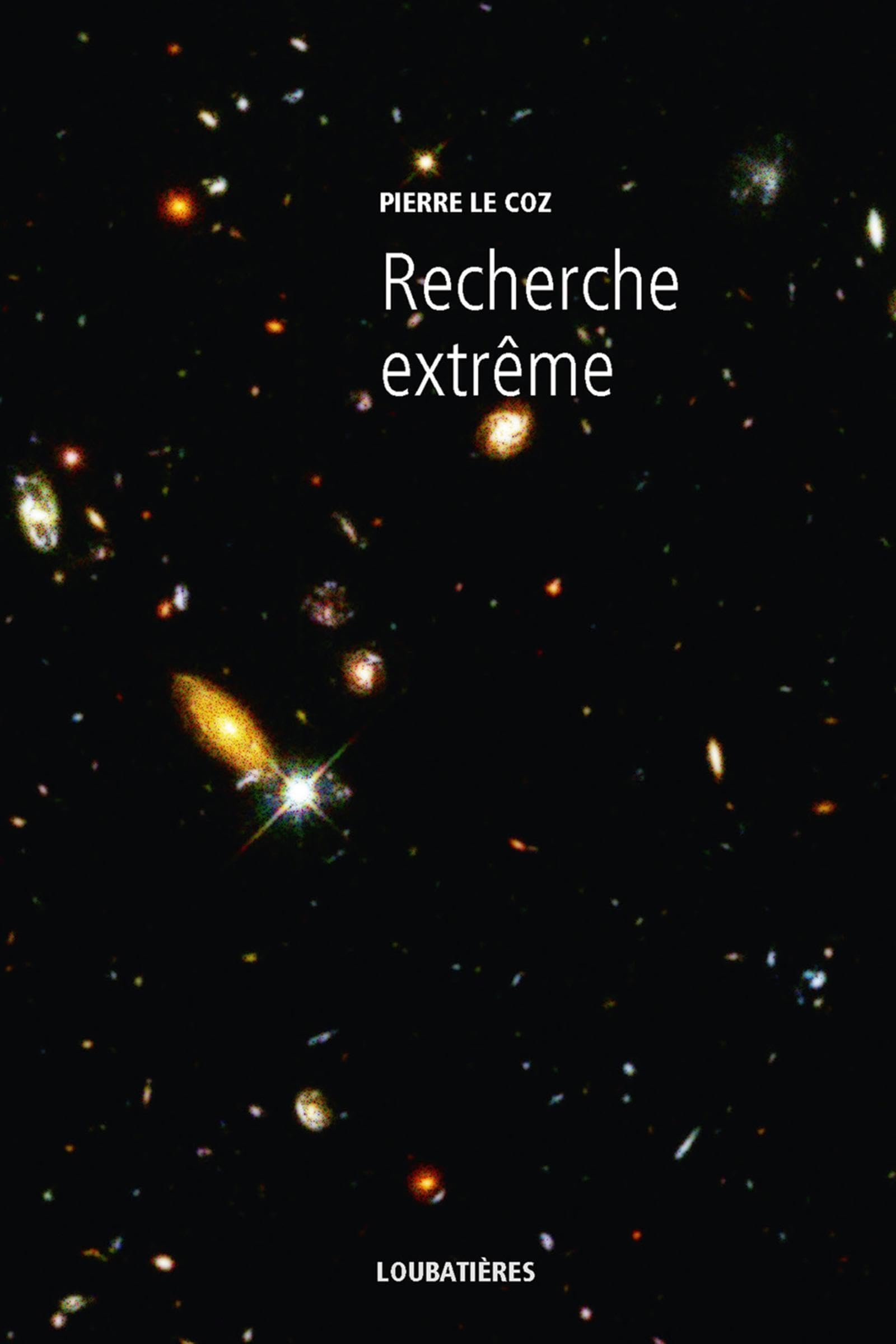 L'Europe et la profondeur. Vol. 16. Recherche extrême