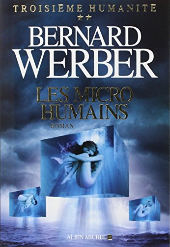 Troisième humanité. Vol. 2. Les micro-humains