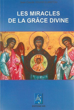 Les miracles de la grâce divine