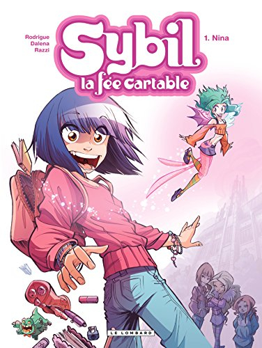 Sybil, la fée cartable. Vol. 1. Nina