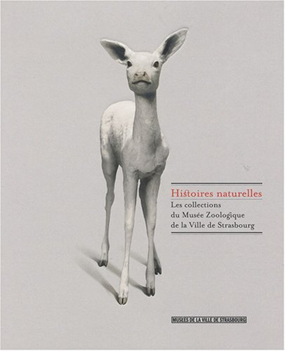 Histoire des collections du Musée zoologique de Strasbourg