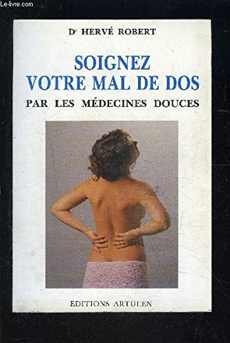 Soignez votre mal de dos avec les médecines douces