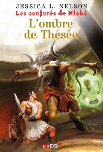 Les conjurés de Niobé. Vol. 1. L'ombre de Thésée