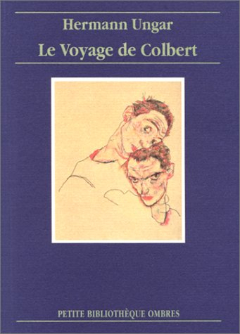 Le voyage de Colbert : nouvelles et récits