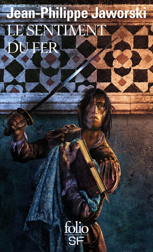 Récits du Vieux Royaume. Le sentiment du fer