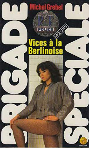 Vices a la berlinoise
