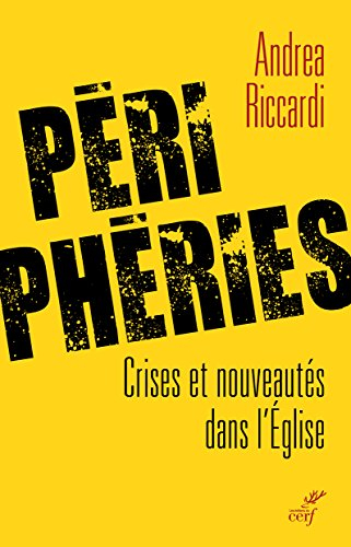 Périphéries : crises et nouveautés dans l'Eglise