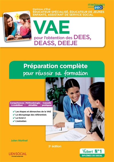 VAE pour l'obtention des DEES, DEASS, DEEJE : diplôme d'Etat éducateur spécialisé, assistant de serv