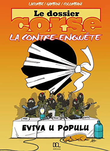 Le dossier corse : la contre-enquête