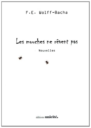 Les mouches ne rêvent pas