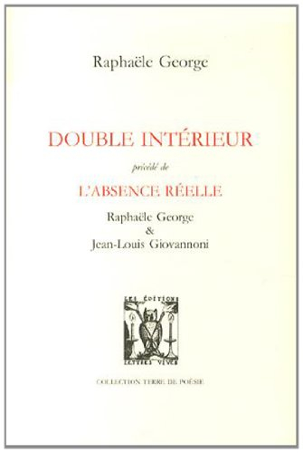 Double intérieur. L'absence réelle