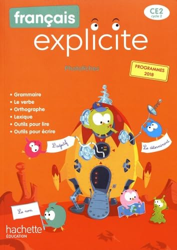 Français explicite CE2, cycle 2 : photofiches : programmes 2018