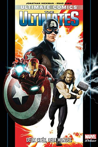 Ultimate comics. Vol. 1. The Ultimates : deux cités, deux mondes