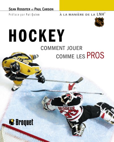 Hockey : Comment jouer comme les Pros à la manière de la LNH