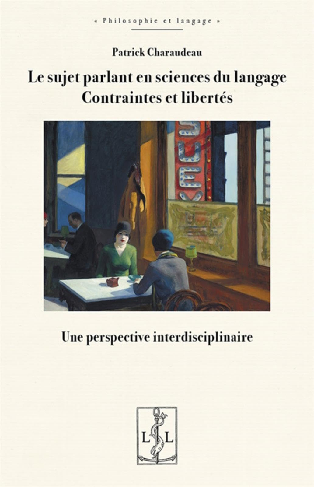 Le sujet parlant en sciences du langage