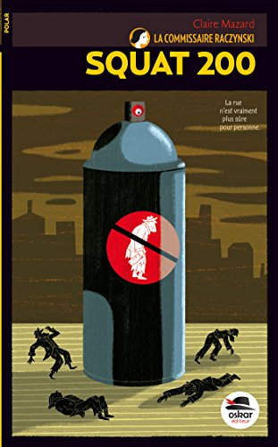 la commissaire raczynski, tome 5 : squat 200