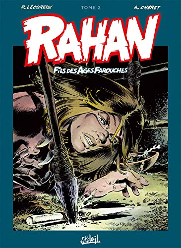 Rahan, fils des âges farouches : l'intégrale. Vol. 2