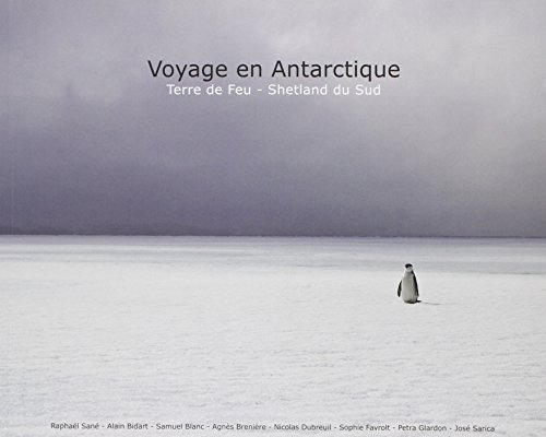 Voyage en Antarctique : Terre de Feu-Shetland du Sud