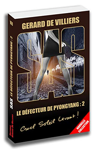 Le défecteur de Pyongyang. Vol. 2
