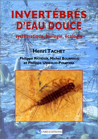 Invertébrés d'eau douce : systématique, biologie, écologie