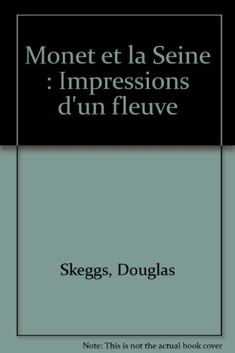 Monet et la Seine : impressions d'un fleuve