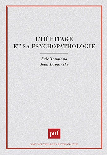 L'Héritage et sa psychopathologie