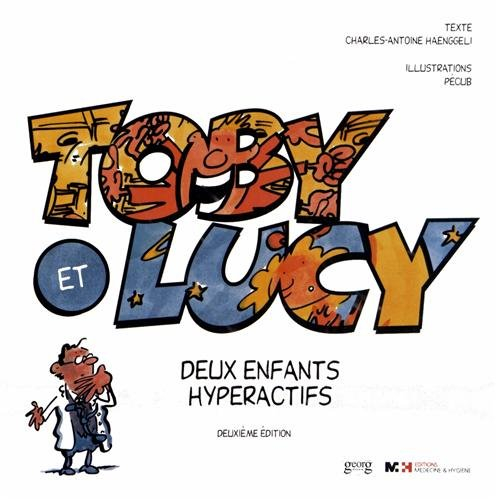Toby et Lucy, deux enfants hyperactifs